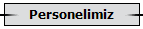 Personelimiz
